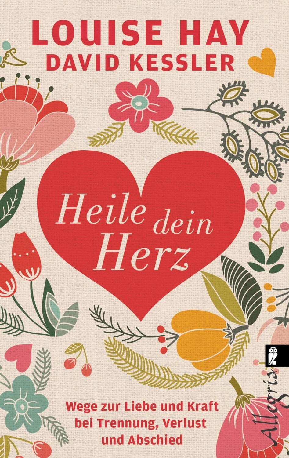 Cover: 9783548746319 | Heile dein Herz | Louise Hay (u. a.) | Taschenbuch | Deutsch | 2016