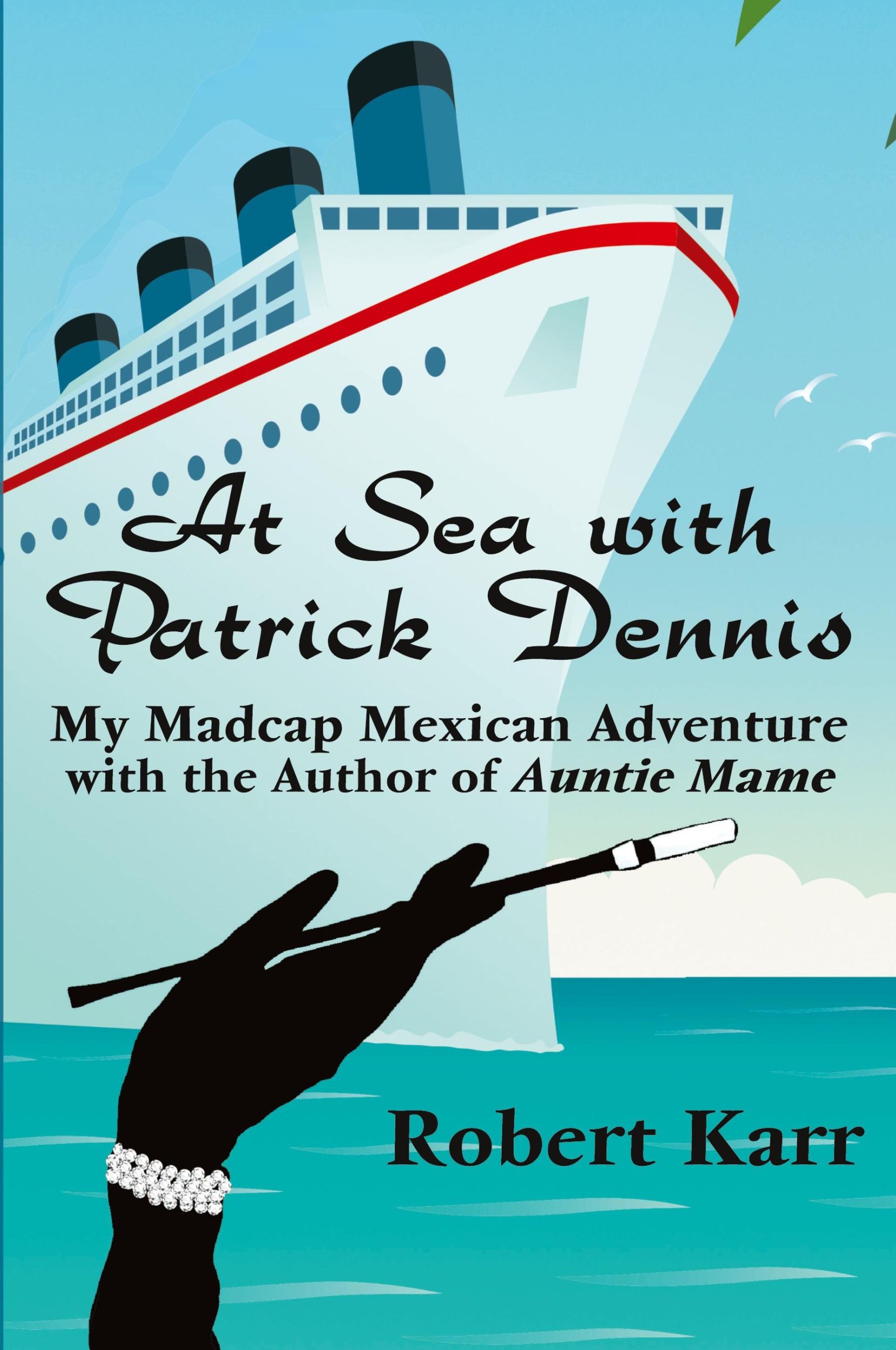 Cover: 9781955826259 | At Sea with Patrick Dennis | Robert Karr | Taschenbuch | Englisch