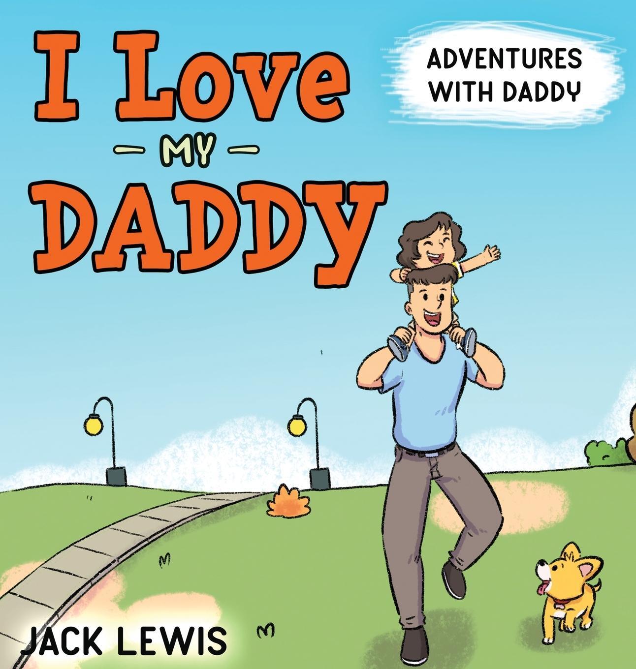 Cover: 9781952328978 | I Love My Daddy | Jack Lewis | Buch | Fun with Family | Englisch