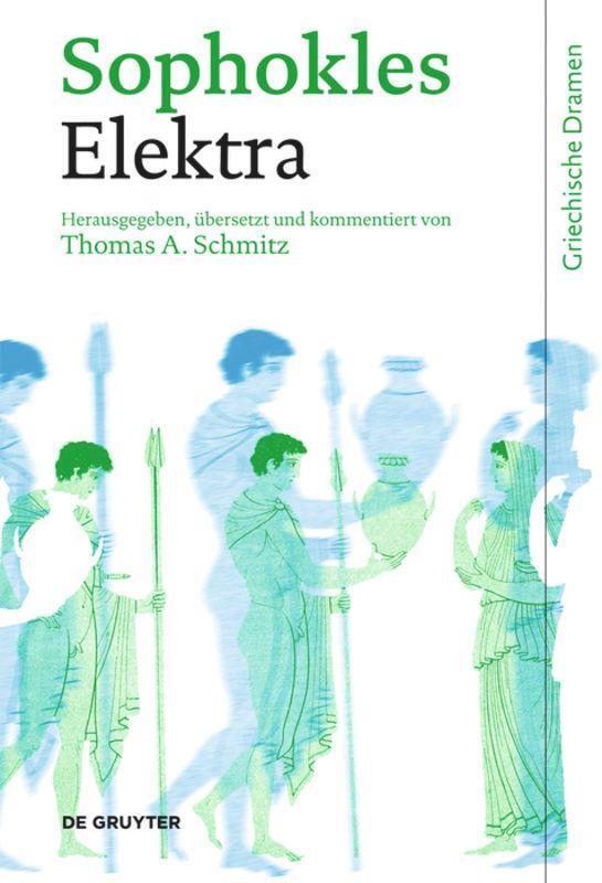 Cover: 9783110188240 | Elektra | Sophokles | Buch | Griechische Dramen | IX | Deutsch | 2016
