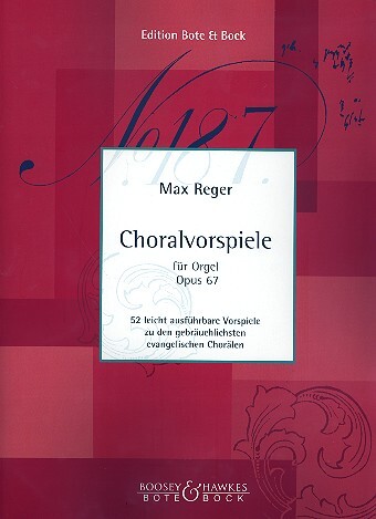 Cover: 9790202500309 | 52 Easy Chorale Preludes op. 67 | Bote und Bock | EAN 9790202500309