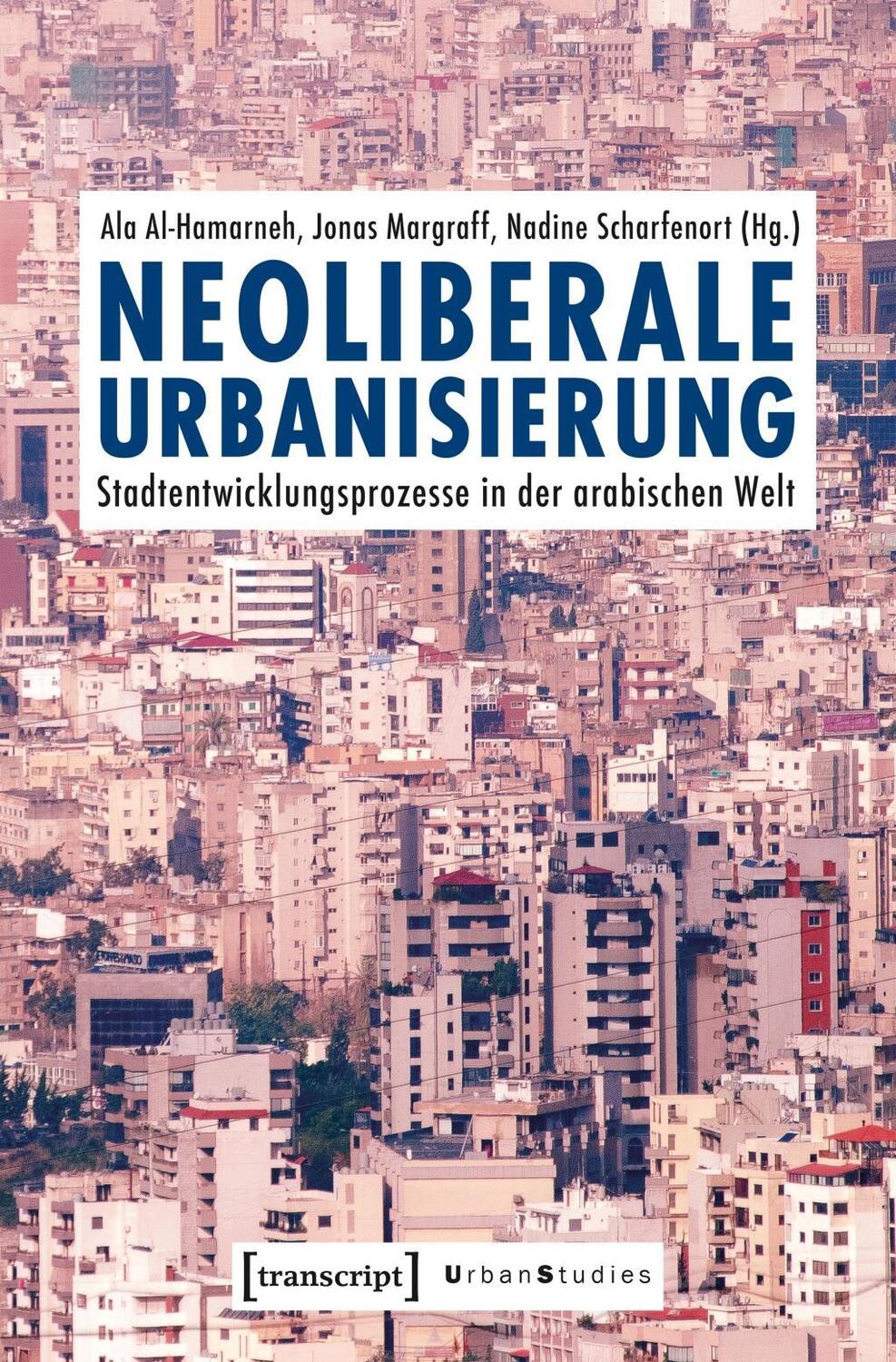 Cover: 9783837637809 | Neoliberale Urbanisierung | Taschenbuch | 304 S. | Deutsch | 2019