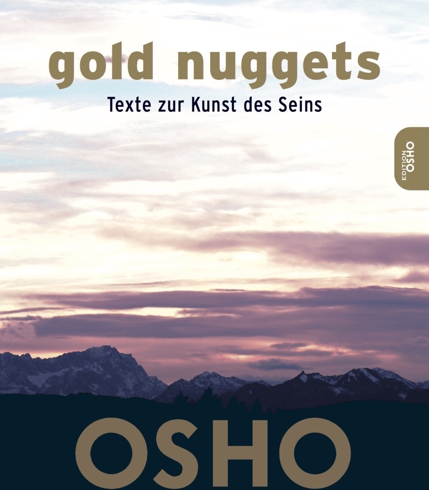Cover: 9783942502986 | Gold Nuggets | Texte zur Kunst des Seins | Osho | Taschenbuch | 2019