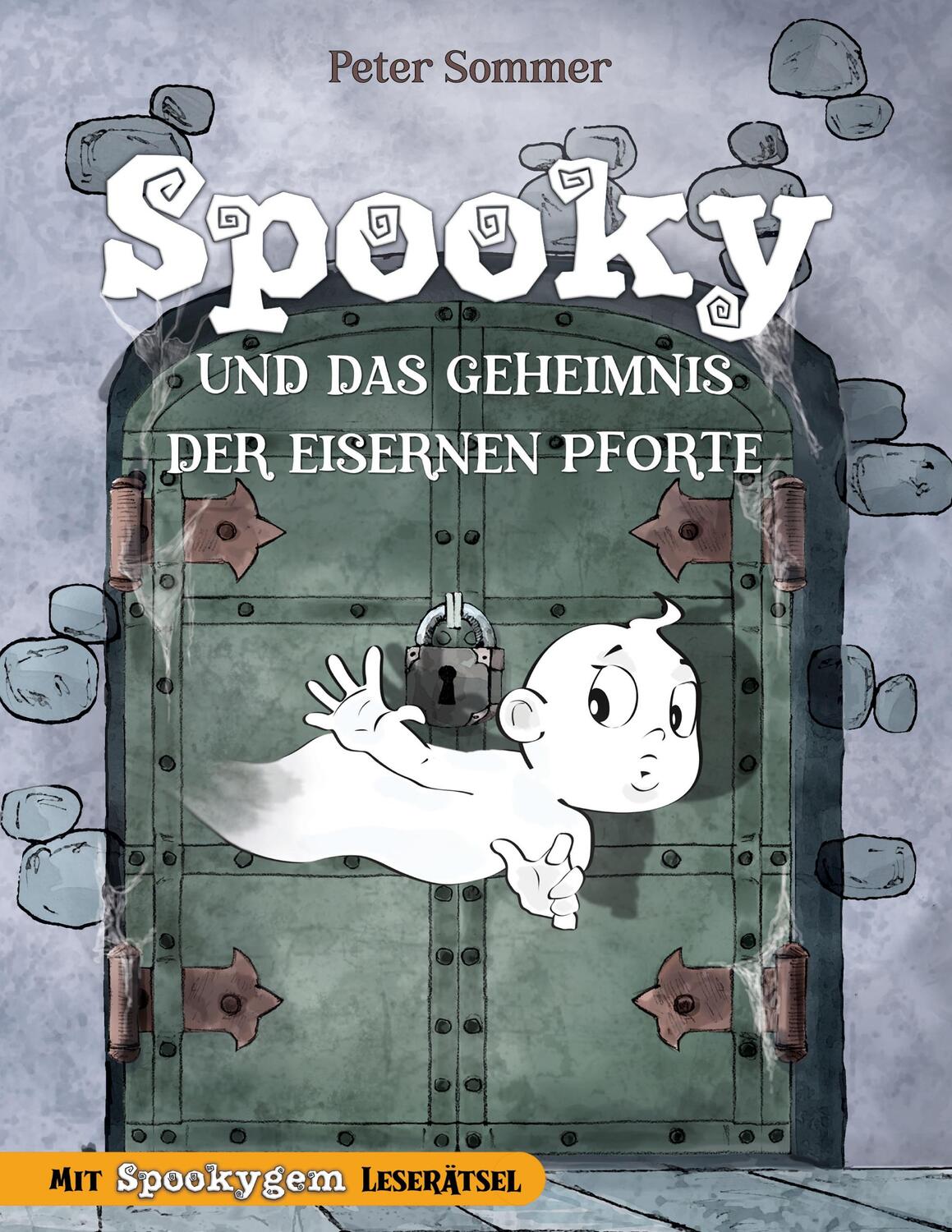 Cover: 9783982558011 | Spooky und das Geheimnis der eisernen Pforte Band 1 | Sommer (u. a.)