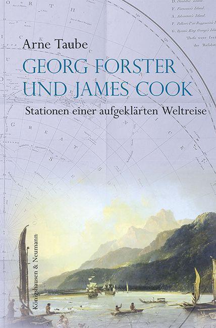 Cover: 9783826073786 | Georg Forster und James Cook | Stationen einer aufgeklärten Weltreise