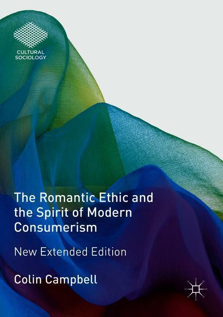 Cover: 9783319790657 | The Romantic Ethic and the Spirit of Modern Consumerism | Campbell
