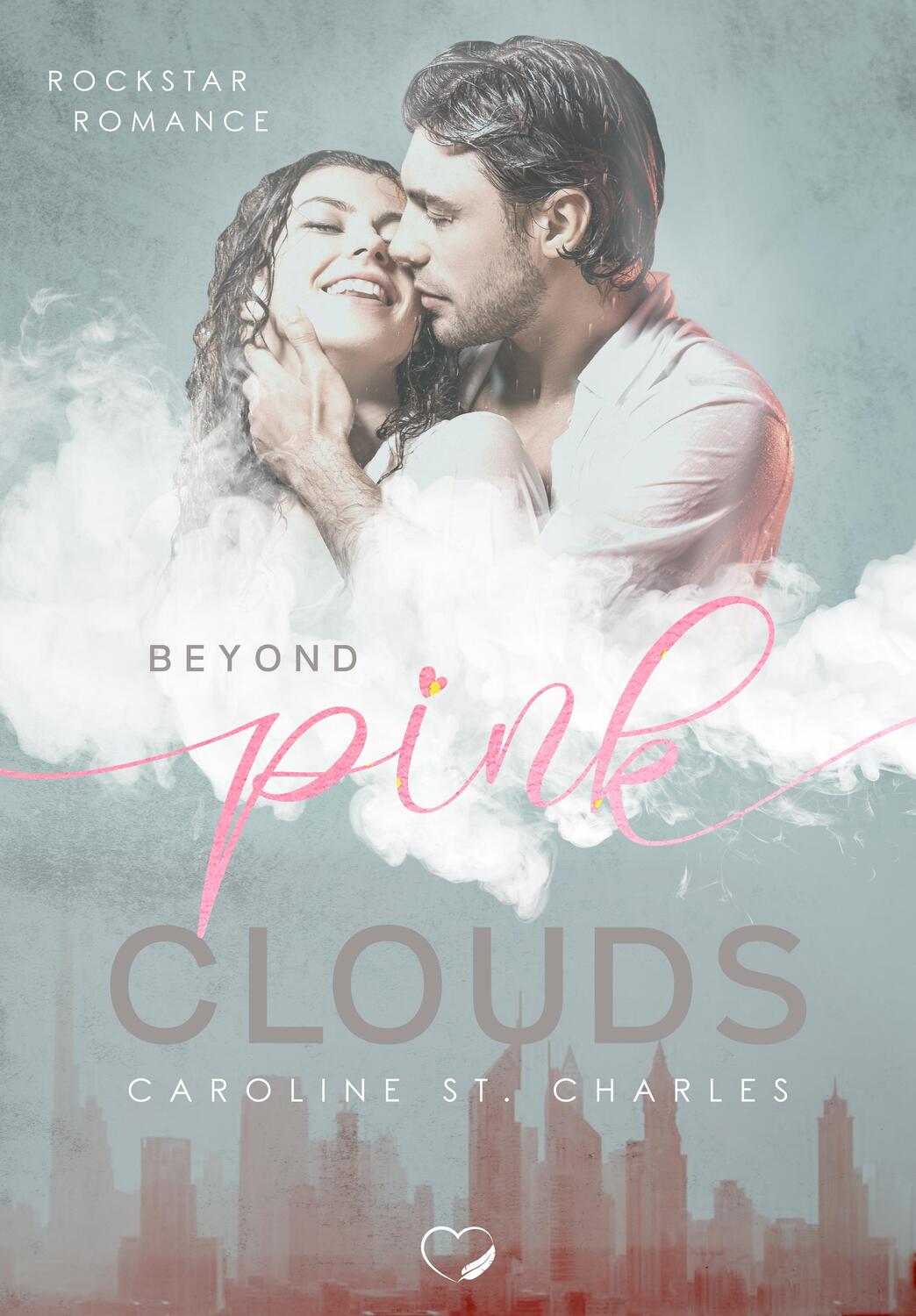 Cover: 9783985957231 | Beyond Pink Clouds | Rockstar Liebesroman | Caroline St. Charles