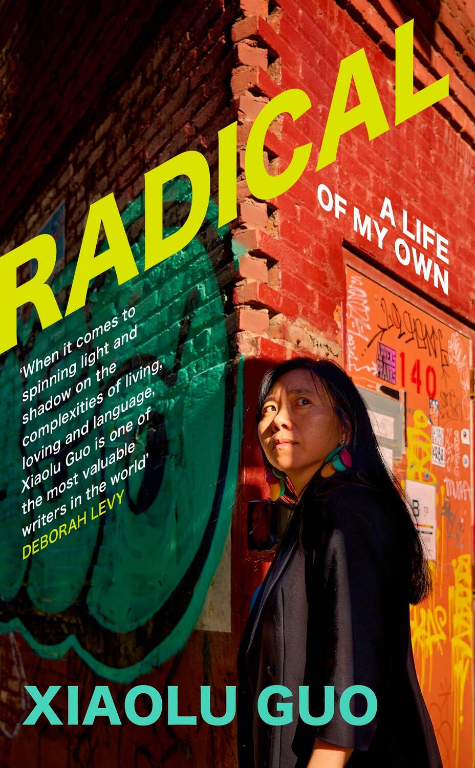 Cover: 9781784744861 | Radical | A Life of My Own | Xiaolu Guo | Buch | Englisch | 2023