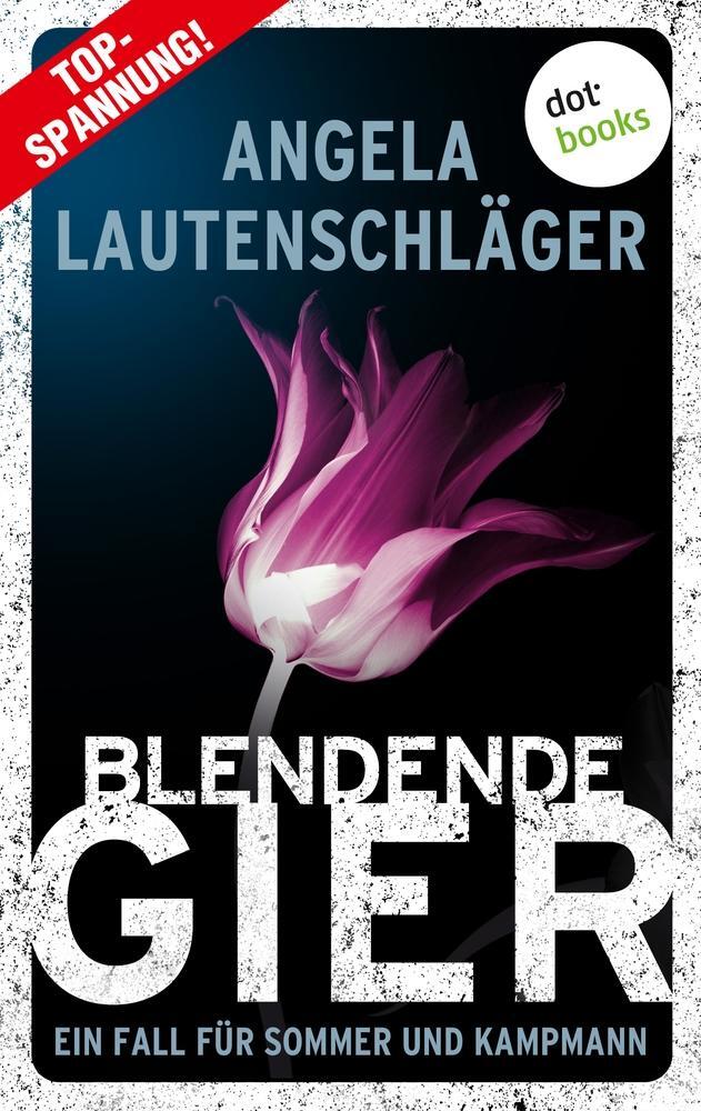 Cover: 9783966551243 | Blendende Gier - Ein Fall für Sommer und Kampmann: Band 2 | Buch