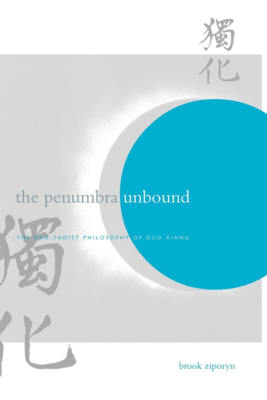 Cover: 9780791456620 | The Penumbra Unbound | The Neo-Taoist Philosophy of Guo Xiang | Buch