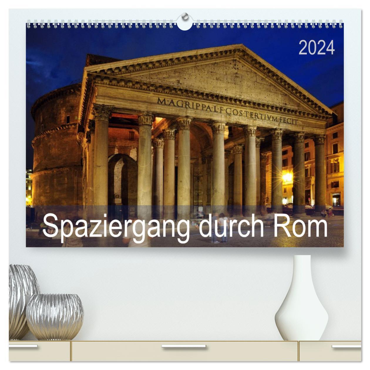 Cover: 9783383448669 | Spaziergang durch Rom (hochwertiger Premium Wandkalender 2024 DIN...