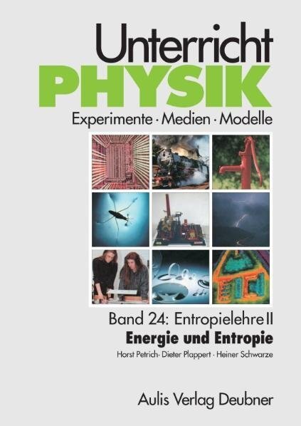 Cover: 9783761427484 | Unterricht Physik / Band 24: Entropielehre II - Energie und...