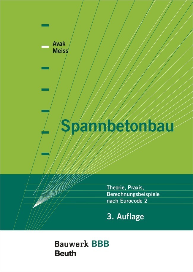 Cover: 9783410225379 | Spannbetonbau | Theorie, Praxis, Berechnungsbeispiele nach Eurocode 2