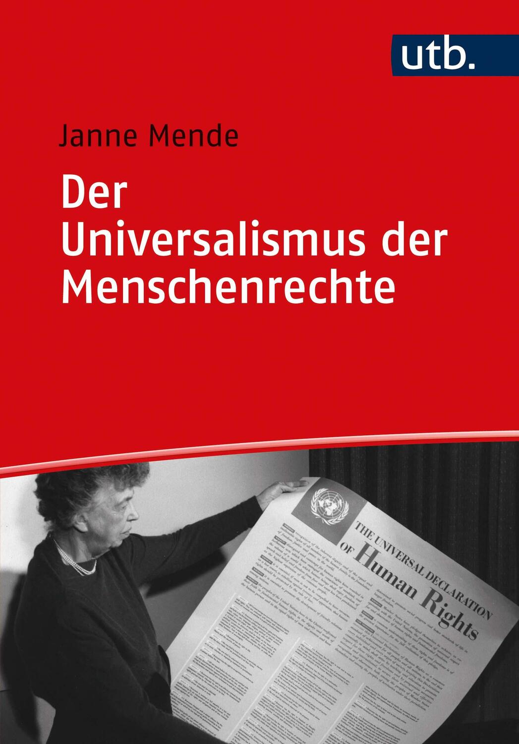 Cover: 9783825255572 | Der Universalismus der Menschenrechte | Janne Mende | Taschenbuch