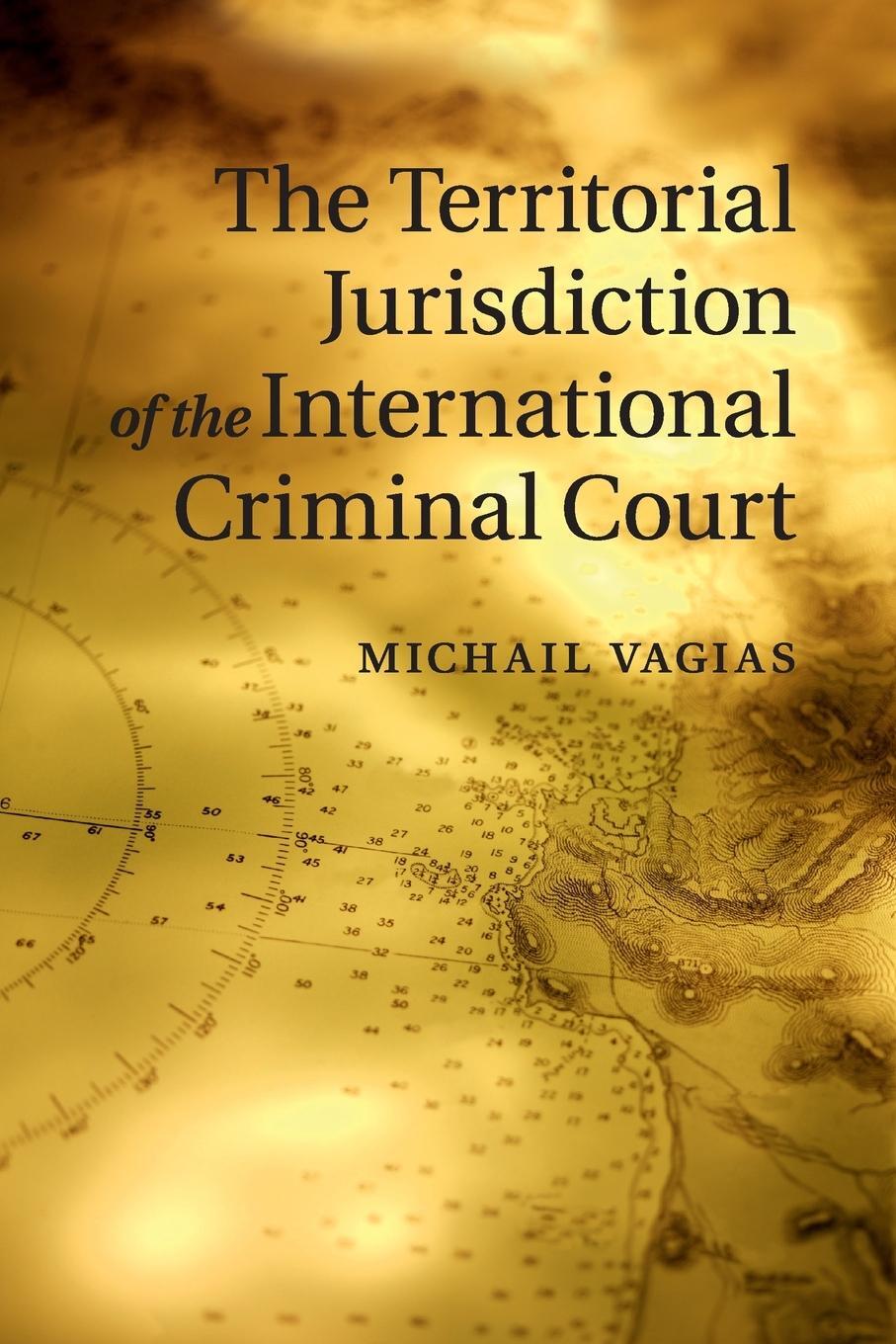 Cover: 9781316632512 | The Territorial Jurisdiction of the International Criminal Court