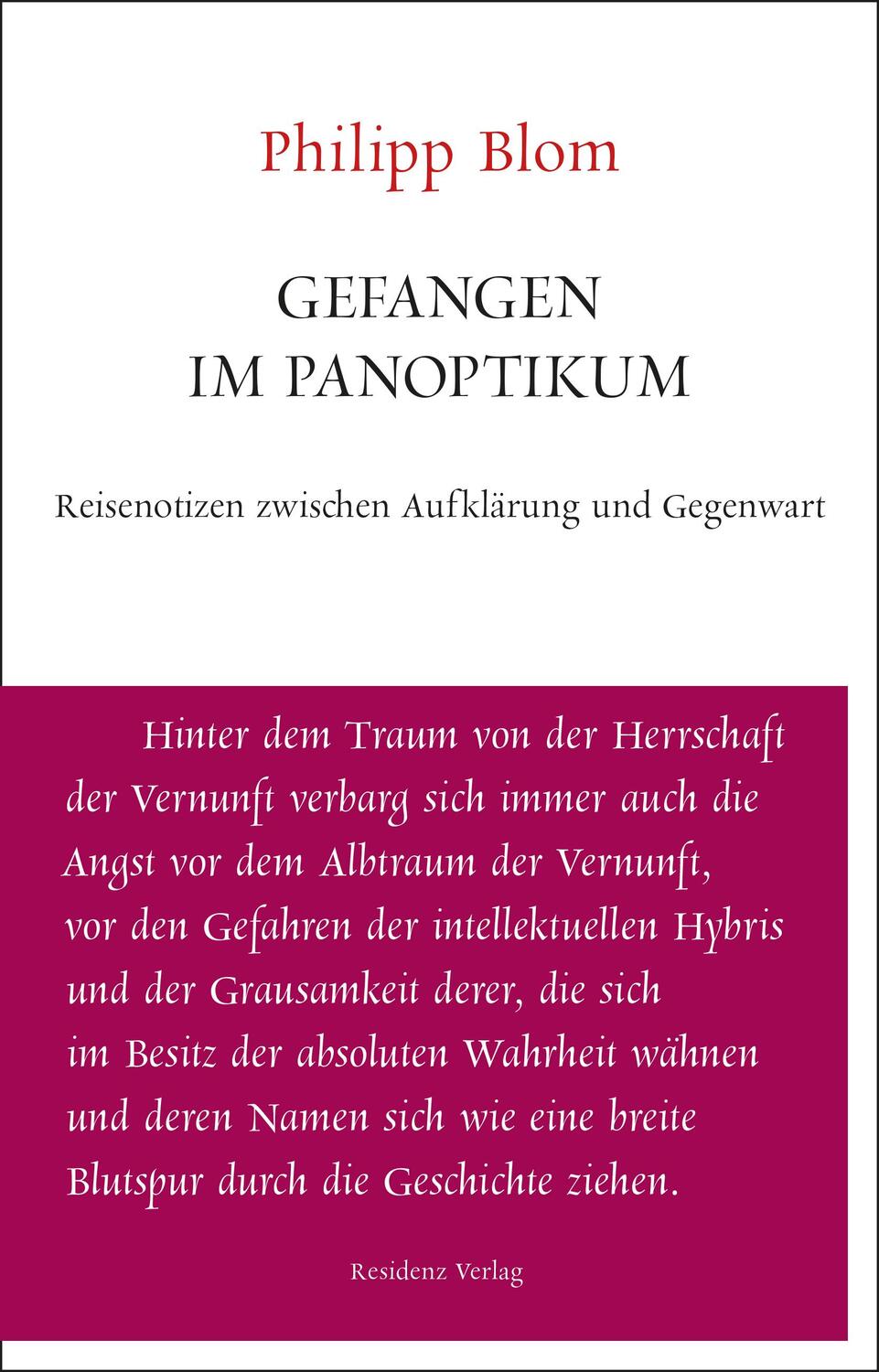 Cover: 9783701734184 | Gefangen im Panoptikum | Philipp Blom | Taschenbuch | Unruhe bewahren
