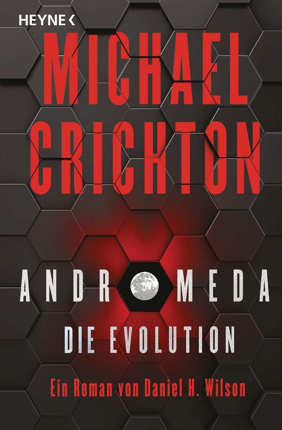 Cover: 9783453424777 | Andromeda - Die Evolution | Roman | Michael Crichton (u. a.) | Buch