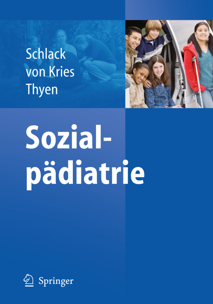 Cover: 9783642014765 | Sozialpädiatrie | Gesundheitswissenschaft und pädiatrischer Alltag