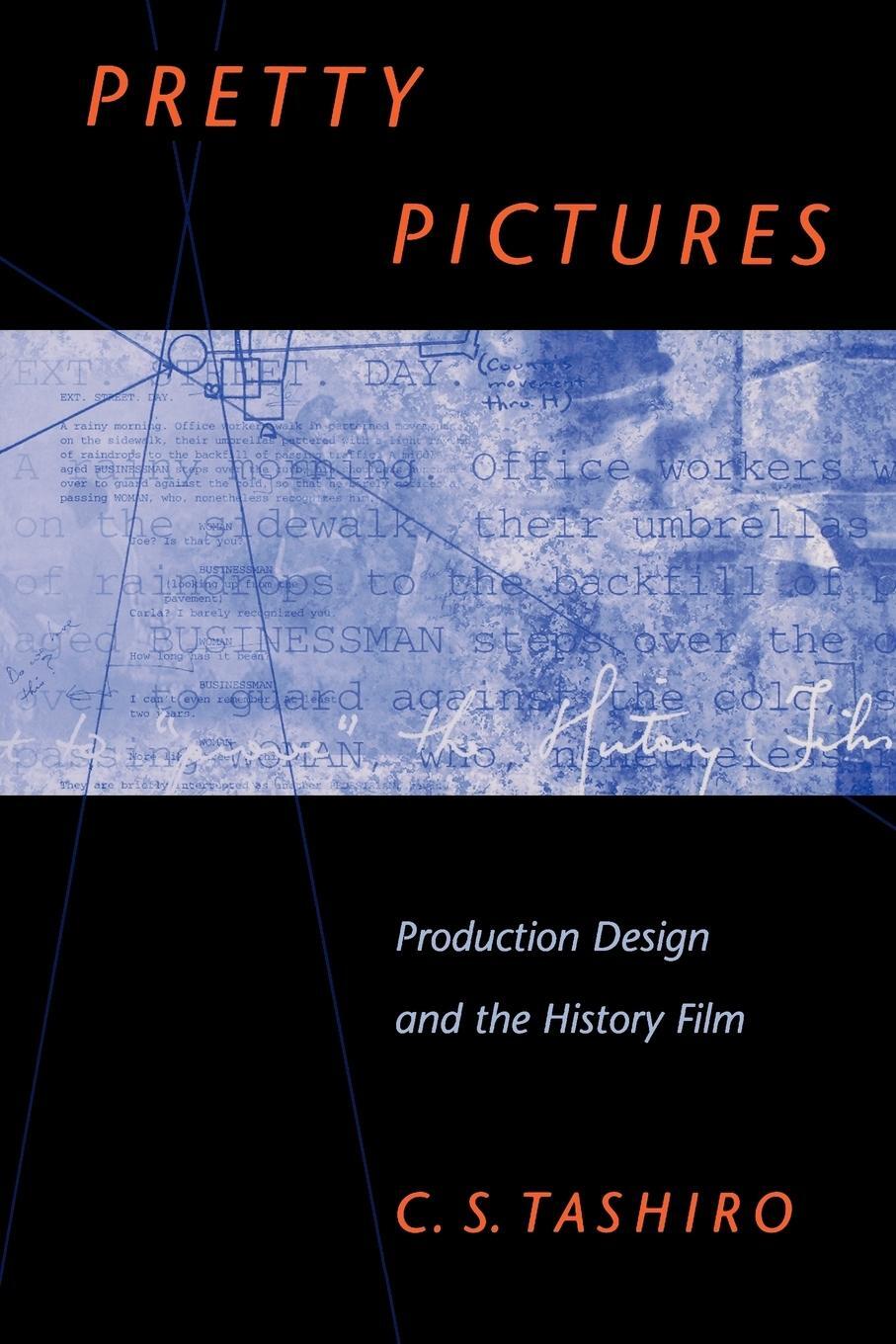Cover: 9780292781504 | Pretty Pictures | Production Design and the History Film | Tashiro