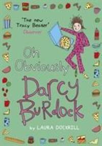 Cover: 9780552572545 | Dockrill, L: Darcy Burdock: Oh, Obviously | Laura Dockrill | Buch