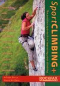 Cover: 9781873341865 | Sport Climbing + | The Positive Approach to Improve Your Climbing