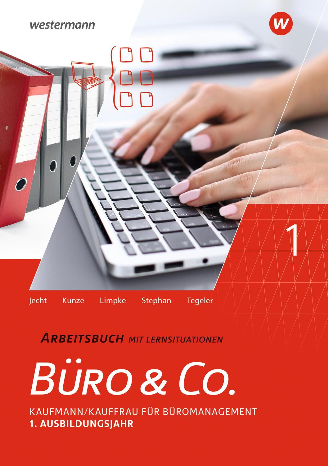 Cover: 9783804574571 | Büro & Co. nach Lernfeldern. 1. Ausbildungsjahr - Lernfelder 1-4:...
