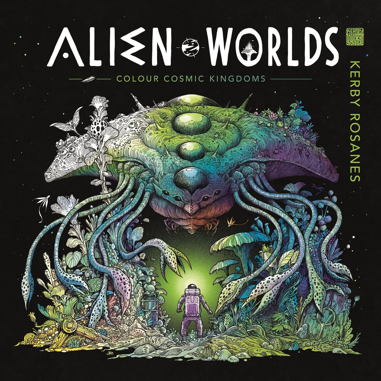 Cover: 9781912785834 | Alien Worlds | Colour Cosmic Kingdoms | Kerby Rosanes | Taschenbuch