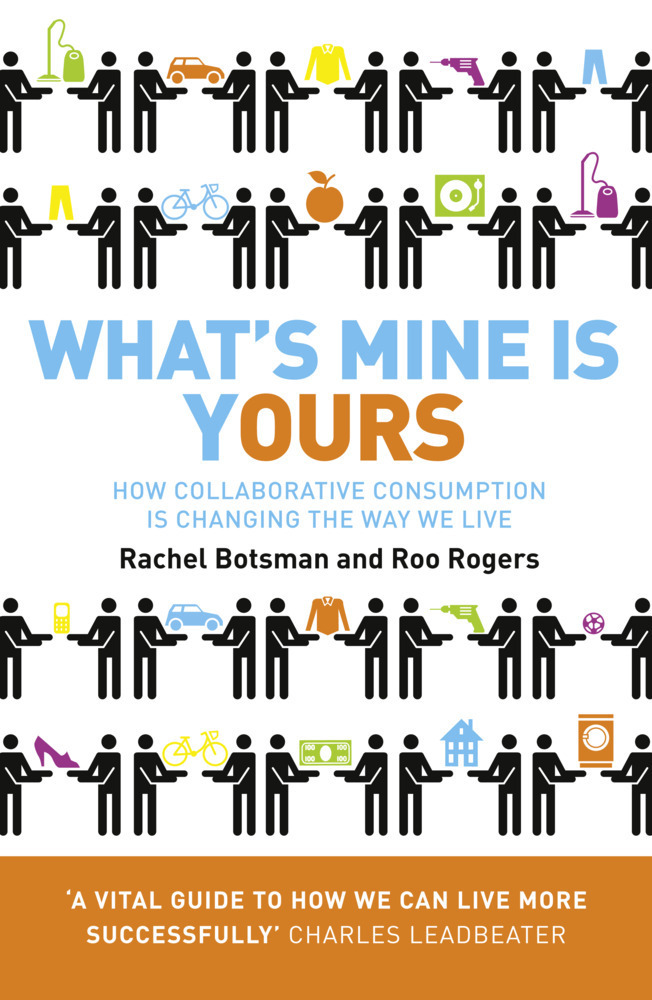 Cover: 9780007395910 | What's Mine Is Yours | Rachel Botsman (u. a.) | Taschenbuch | Englisch