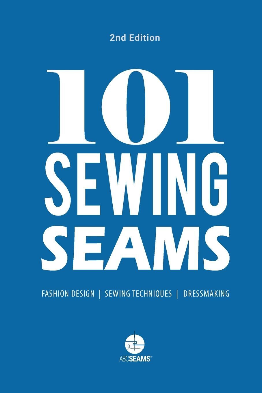 Cover: 9780648273462 | 101 Sewing Seams | The Most Used Seams by Fashion Designers | Ltd.