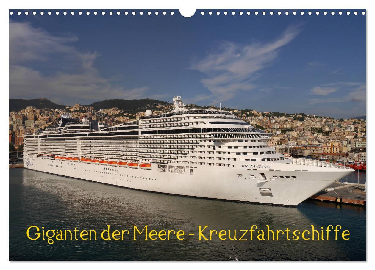 Cover: 9783383283536 | Giganten der Meere - Kreuzfahrtschiffe (Wandkalender 2024 DIN A3...