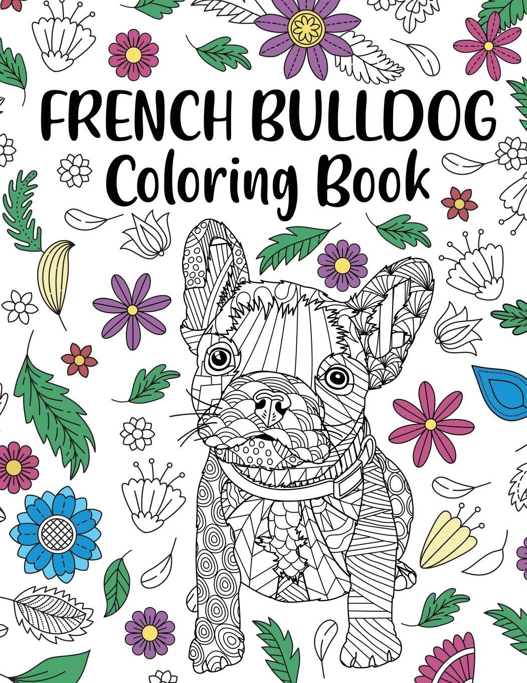Cover: 9781105834769 | French Bulldog Coloring Book | Taschenbuch | Paperback | Englisch