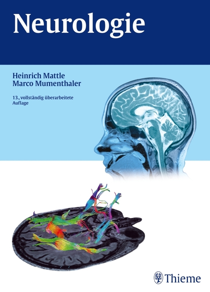Cover: 9783133800136 | Neurologie | Heinrich Mattle (u. a.) | Buch | 768 S. | Deutsch | 2012