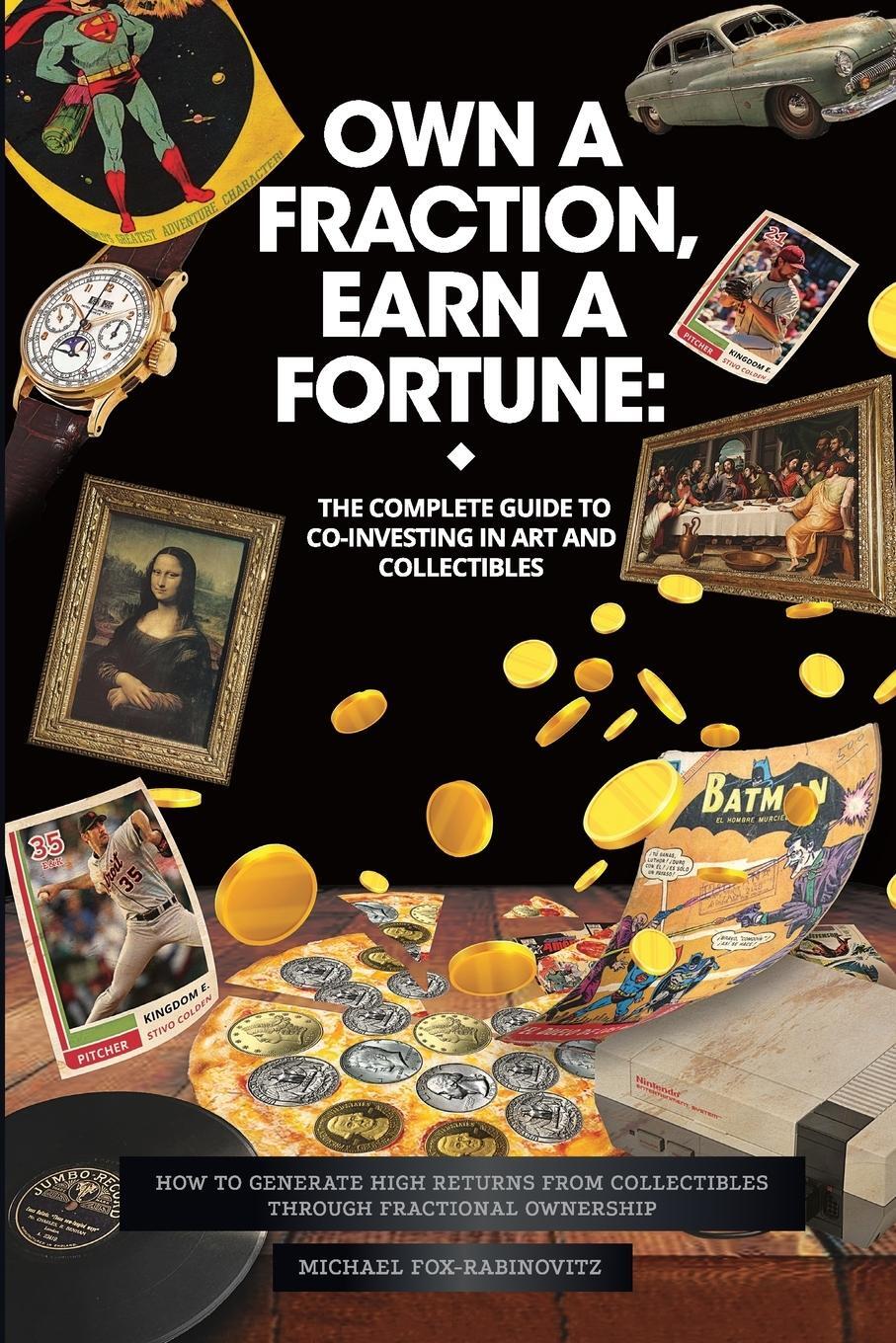 Cover: 9781735899404 | Own a Fraction, Earn a Fortune | Michael Fox-Rabinovitz | Taschenbuch