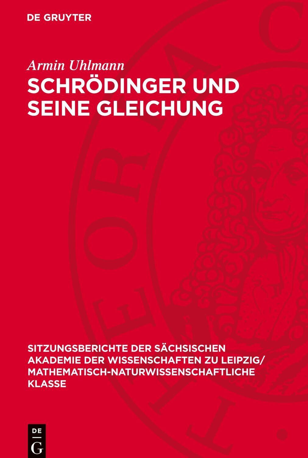 Cover: 9783112725566 | Schrödinger und seine Gleichung | Armin Uhlmann | Buch | Deutsch