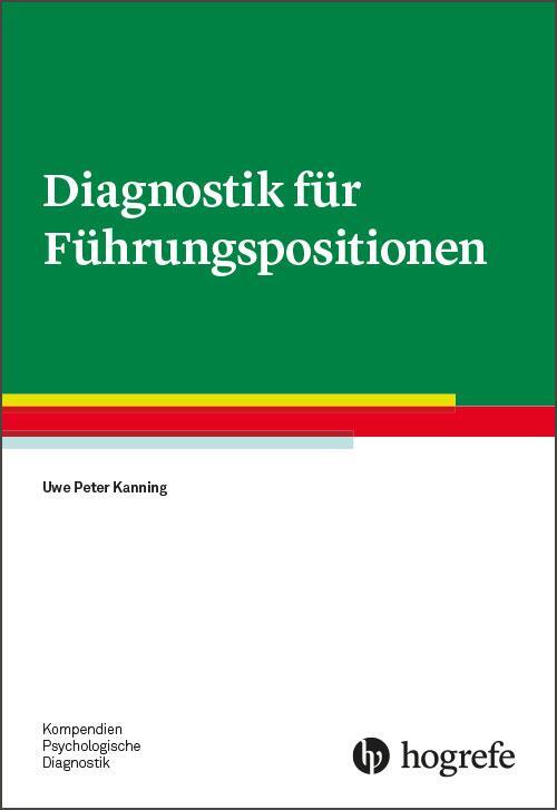 Cover: 9783801729462 | Diagnostik für Führungspositionen | Uwe P. Kanning | Taschenbuch