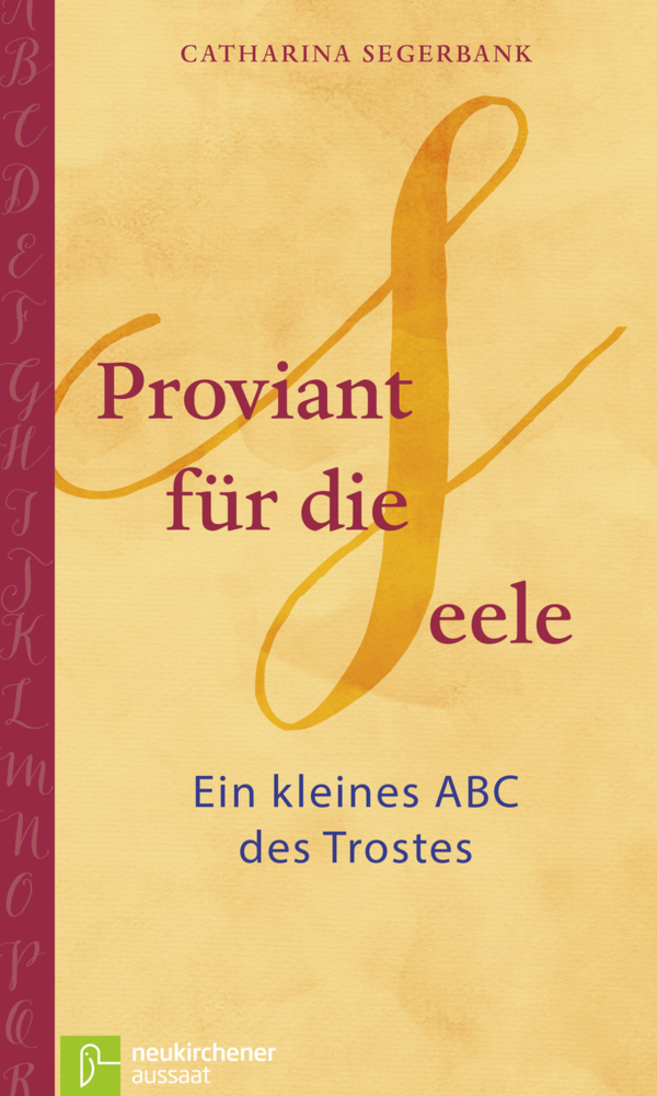 Cover: 9783761563571 | Proviant für die Seele | Ein kleines ABC des Trostes | Segerbank