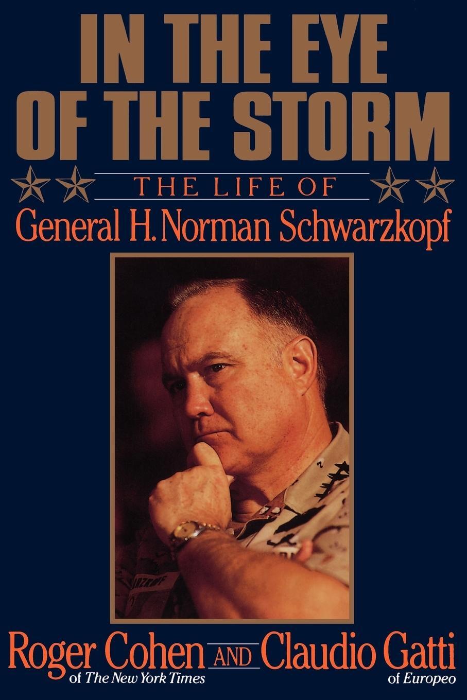 Cover: 9780374528263 | In the Eye of the Storm | The Life of General H. Norman Schwarzkopf
