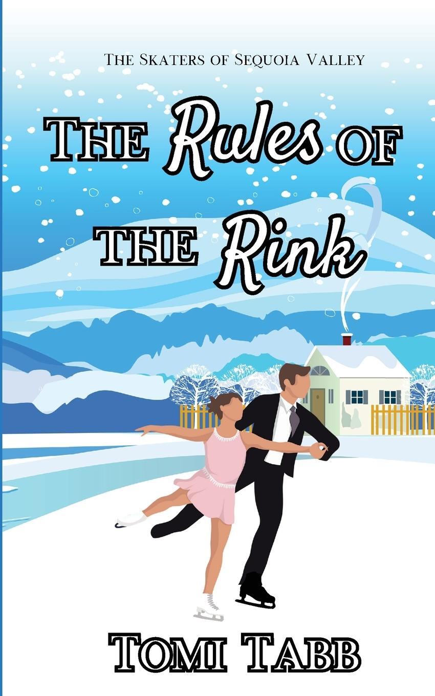 Cover: 9798988530152 | The Rules of the Rink | a Sweet Sports Romance | Tomi Tabb | Buch