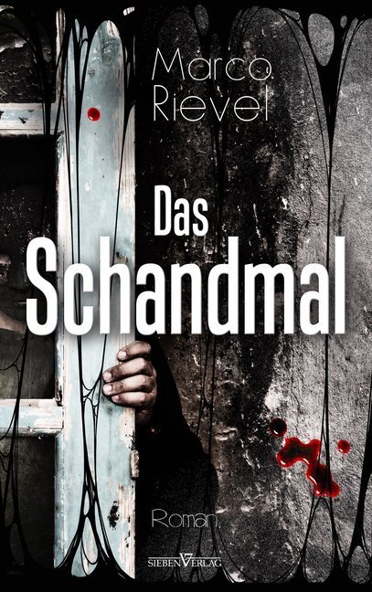 Cover: 9783864433900 | Das Schandmal | Marco Rievel | Buch | 236 S. | Deutsch | 2015