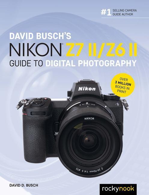 Cover: 9781681987712 | David Busch's Nikon Z7 II/Z6 II | David Busch | Taschenbuch | Englisch