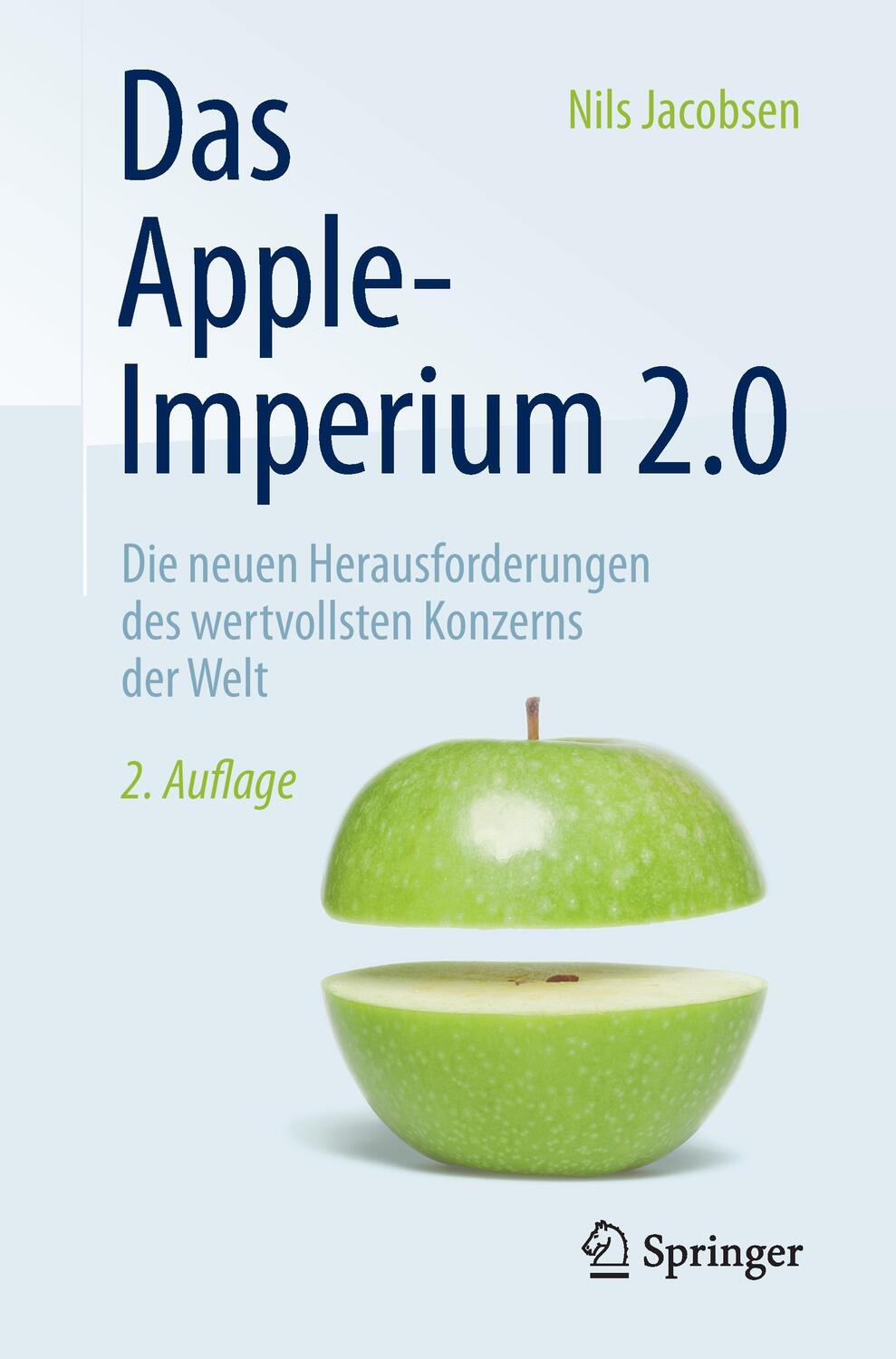 Cover: 9783658095475 | Das Apple-Imperium 2.0 | Nils Jacobsen | Taschenbuch | Springer