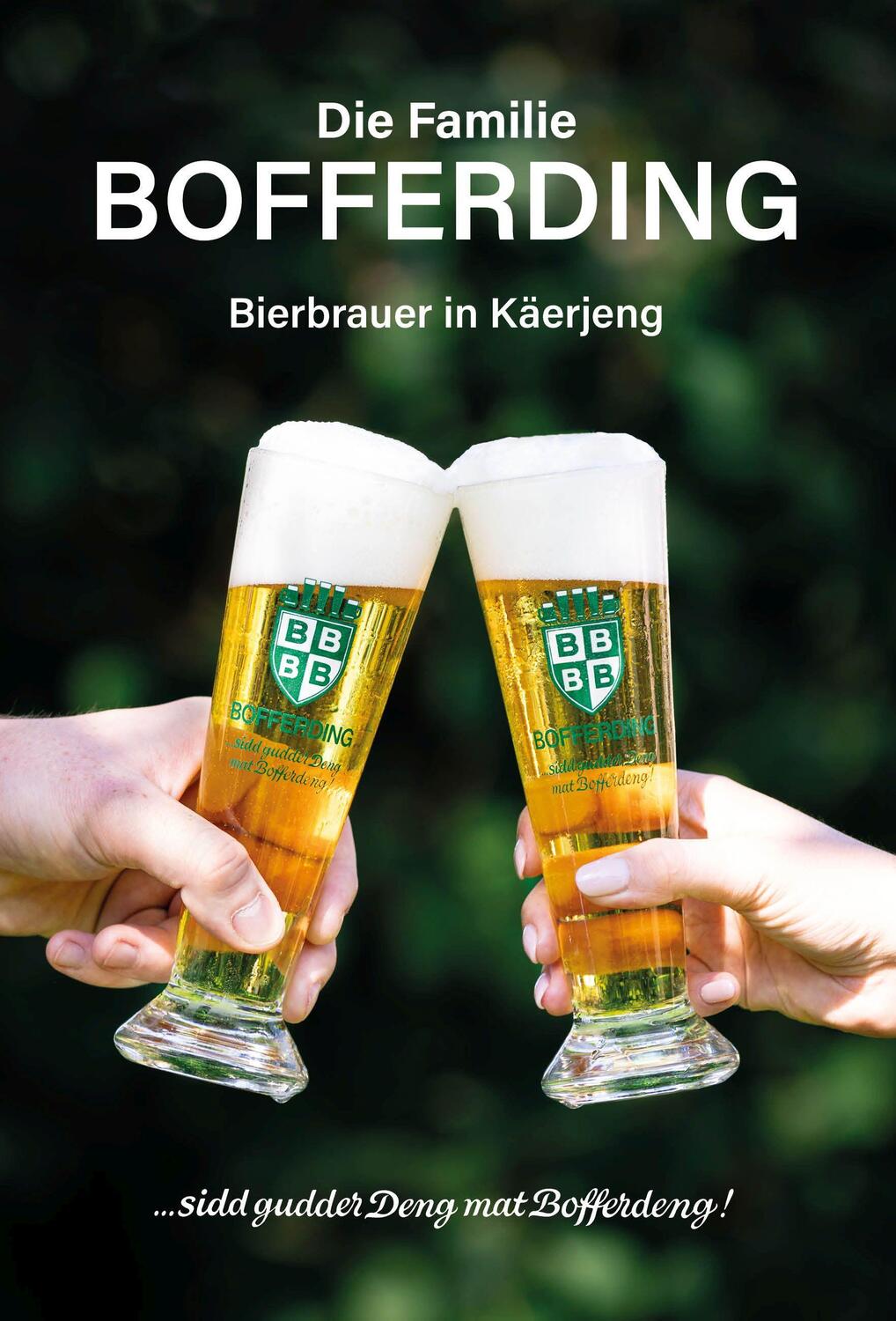 Cover: 9782919792559 | Die Familie Bofferding - Bierbrauer in Käerjeng | Paul Bofferding