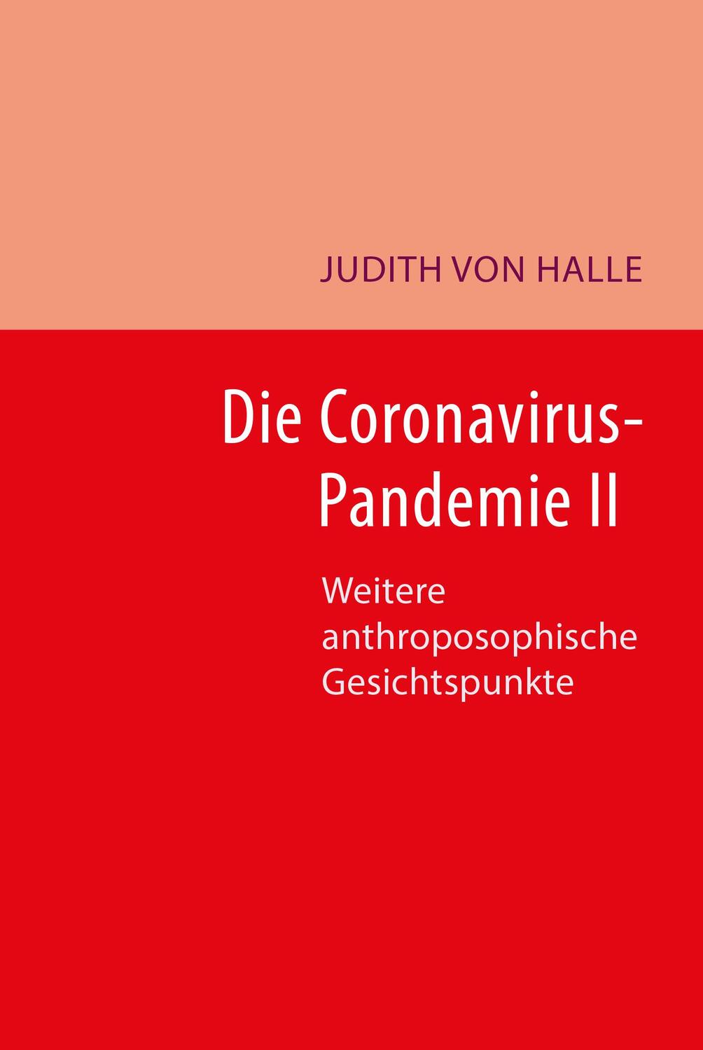 Cover: 9783037690628 | Die Coronavirus-Pandemie II | Weitere anthroposophische Gesichtspunkte