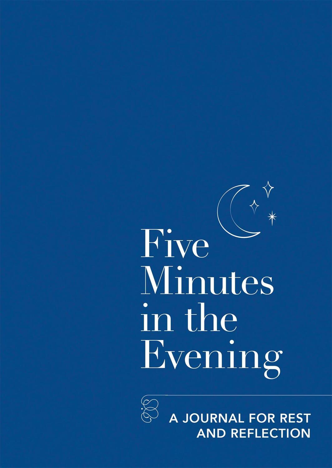 Cover: 9781783253302 | Five Minutes in the Evening | A Journal for Rest and Reflection | Buch