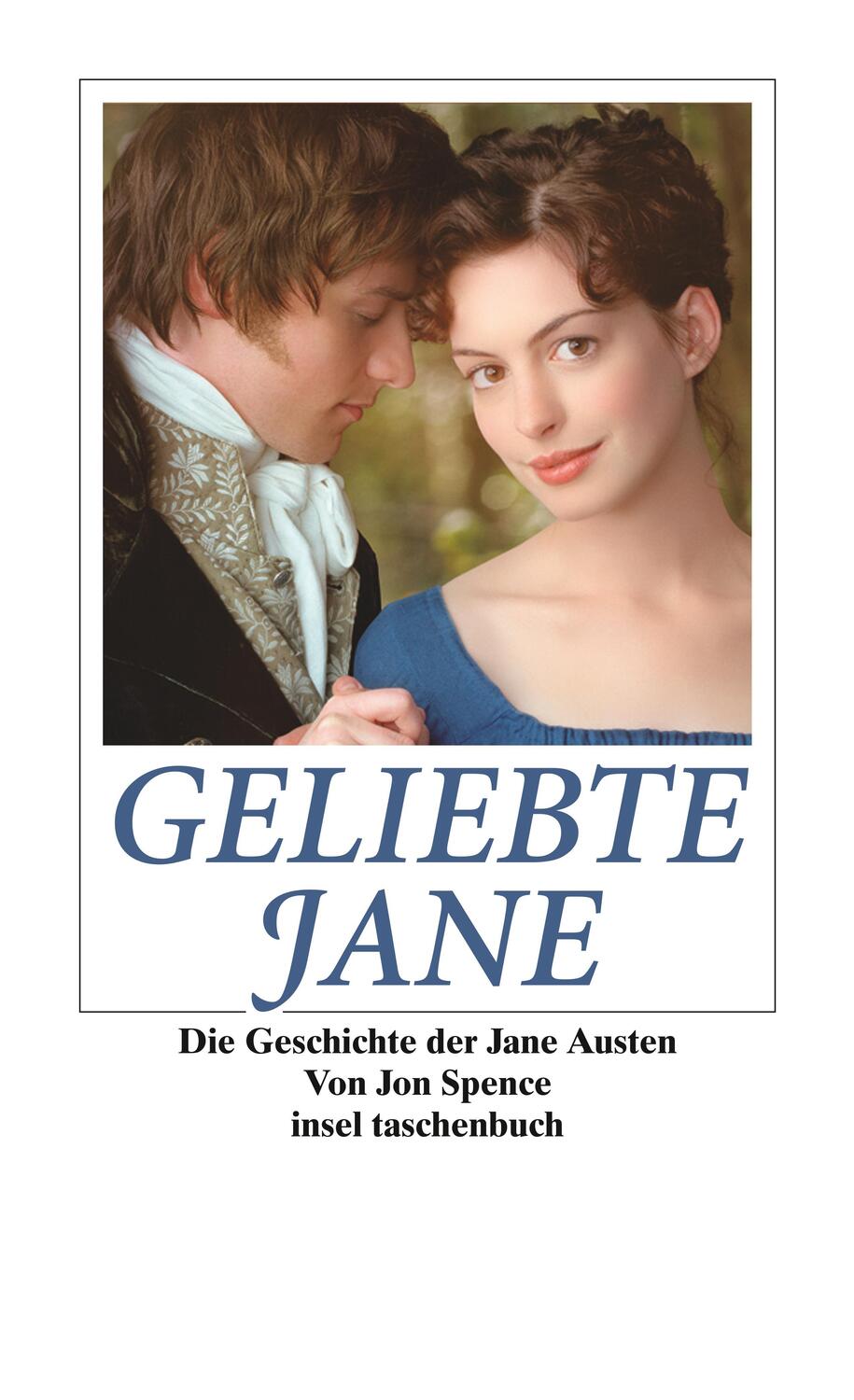 Cover: 9783458350125 | Geliebte Jane | Die Geschichte der Jane Austen | Jon Spence | Buch