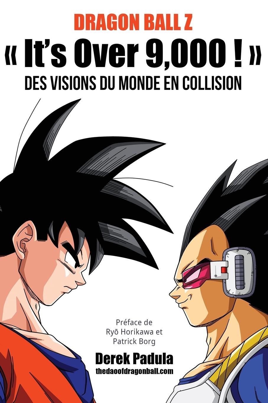 Cover: 9781943149445 | Dragon Ball Z It's Over 9,000 ! Des visions du monde en collision