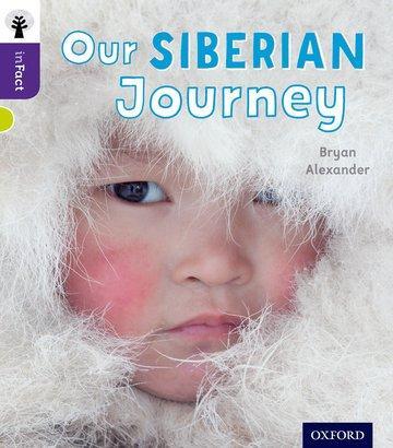 Cover: 9780198308263 | Oxford Reading Tree inFact: Level 11: Our Siberian Journey | Alexander