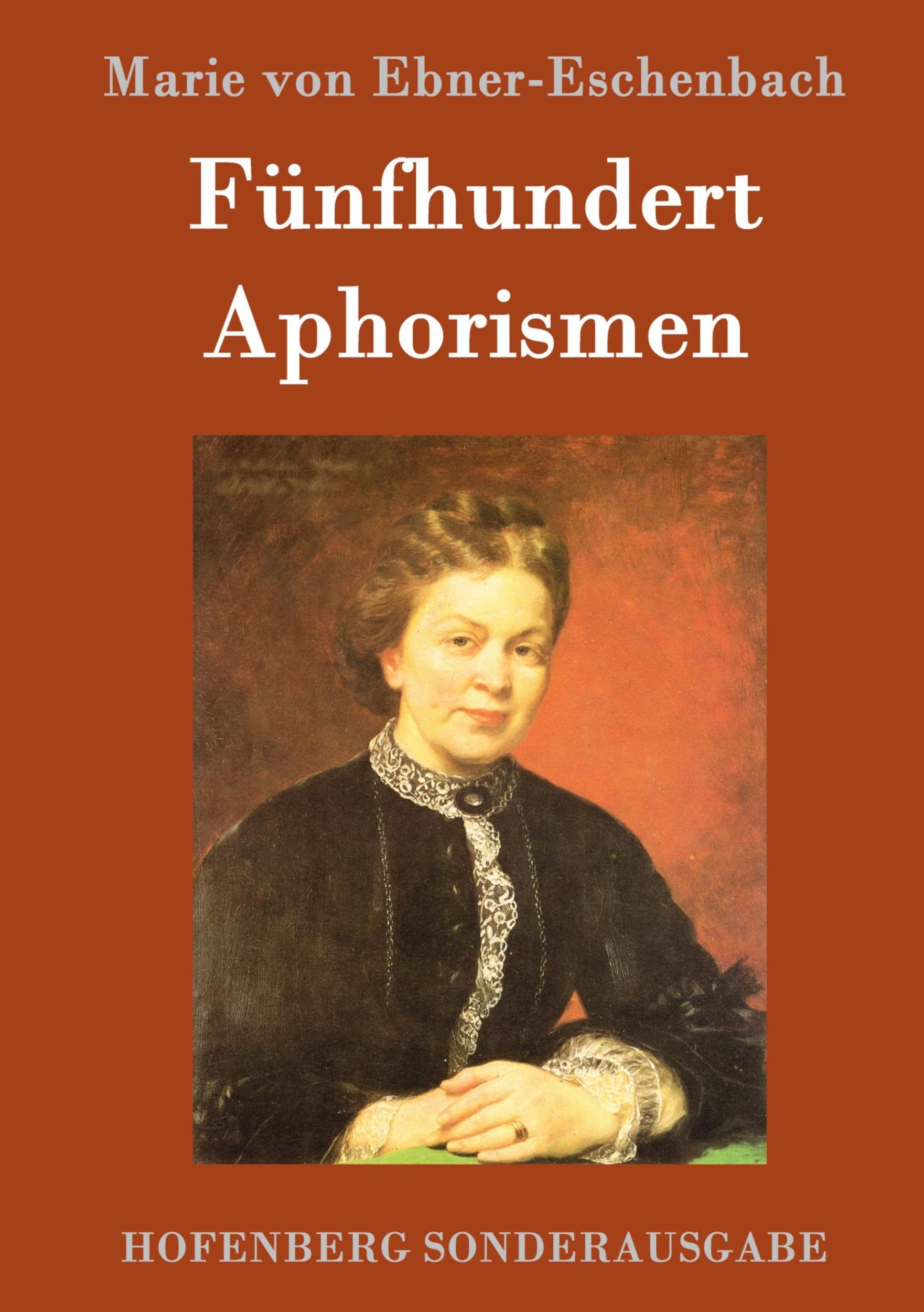 Cover: 9783843094696 | Fünfhundert Aphorismen | Marie Von Ebner-Eschenbach | Buch | 72 S.