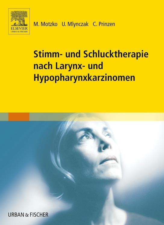 Cover: 9783437480003 | Stimm- und Schlucktherapie nach Larynx- und Hypopharynxkarzinomen