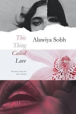 Cover: 9781803090788 | This Thing Called Love | Alawiya Sobh (u. a.) | Buch | Gebunden | 2023